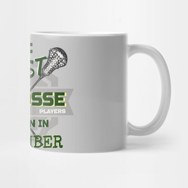 The Best Lacrosse are Born in September Design Gift Idea by werdanepo